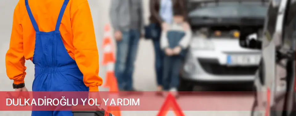 Dulkadiroğlu İlçemi Yol Yardım
